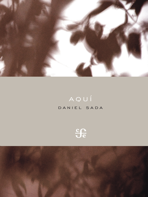 Title details for Aquí by Daniel Sada - Available